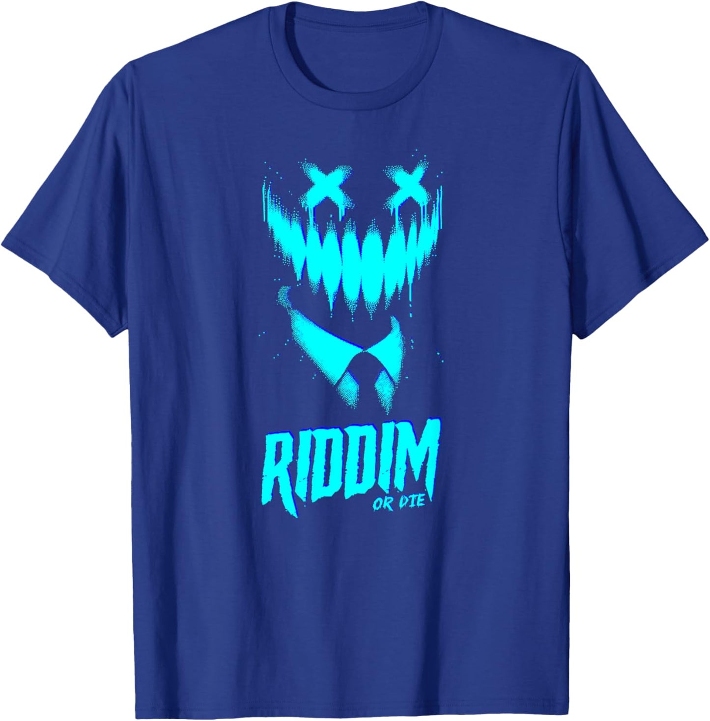 RIDDIM OR DIE Dubstep EDM Techno Deathstep Gift Bassheads T-Shirt - T-Shirt | Royal