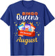Bingo Birthday Bingo Queens Are Born in August T-Shirt - T-Shirt | Royal