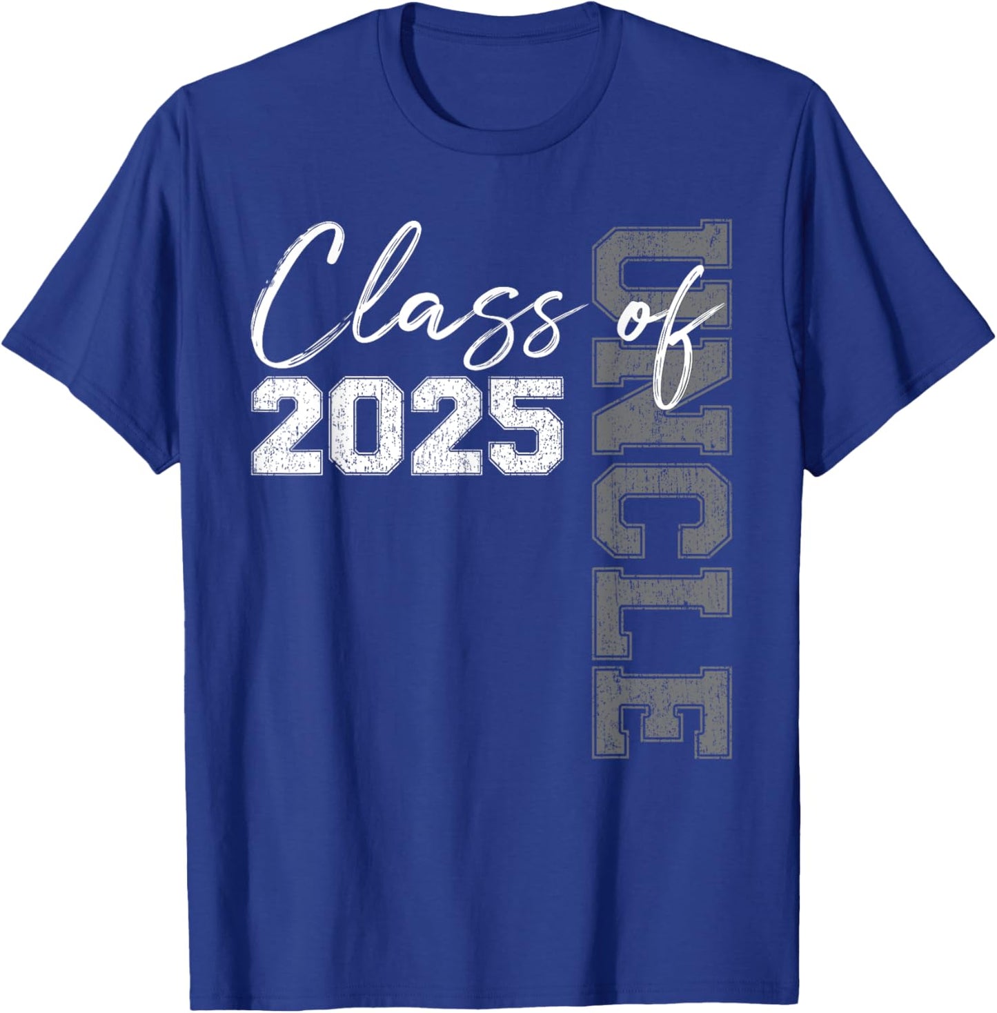 Uncle Senior 2025 Proud of a Class of 2025 Graduate T-Shirt - T-Shirt | Royal