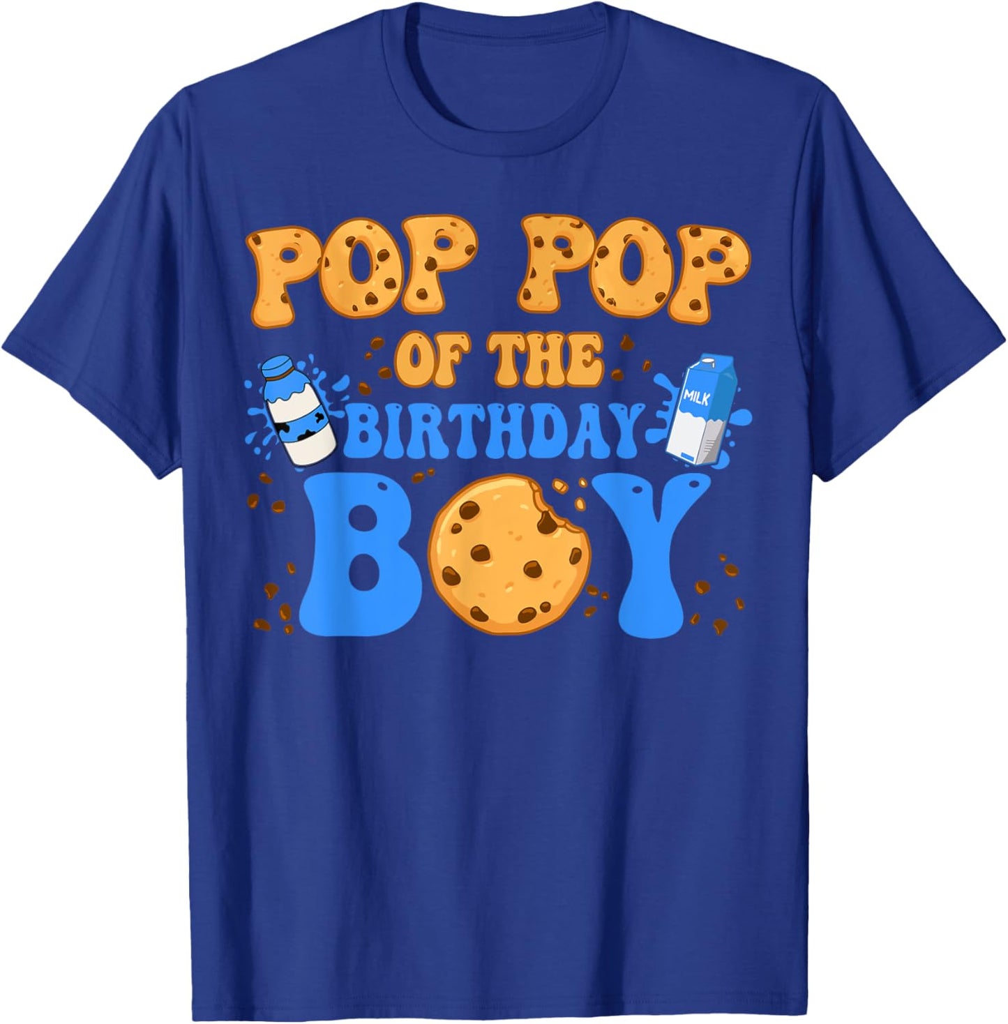 Pop Pop Of The Birthday Boy Milk and Cookies Lover T-Shirt - T-Shirt | Royal