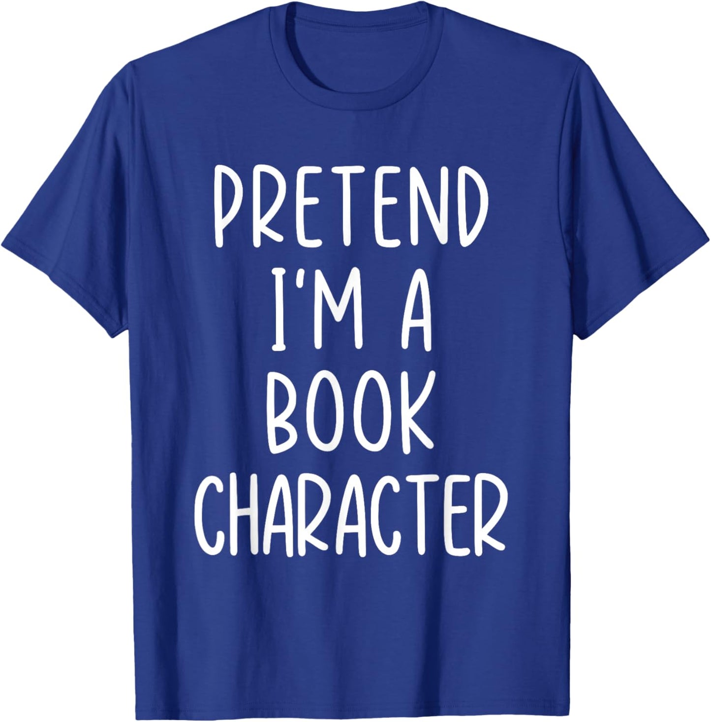 Funny Pretend I'm A Book Character Costume Halloween Easy T-Shirt - T-Shirt | Royal