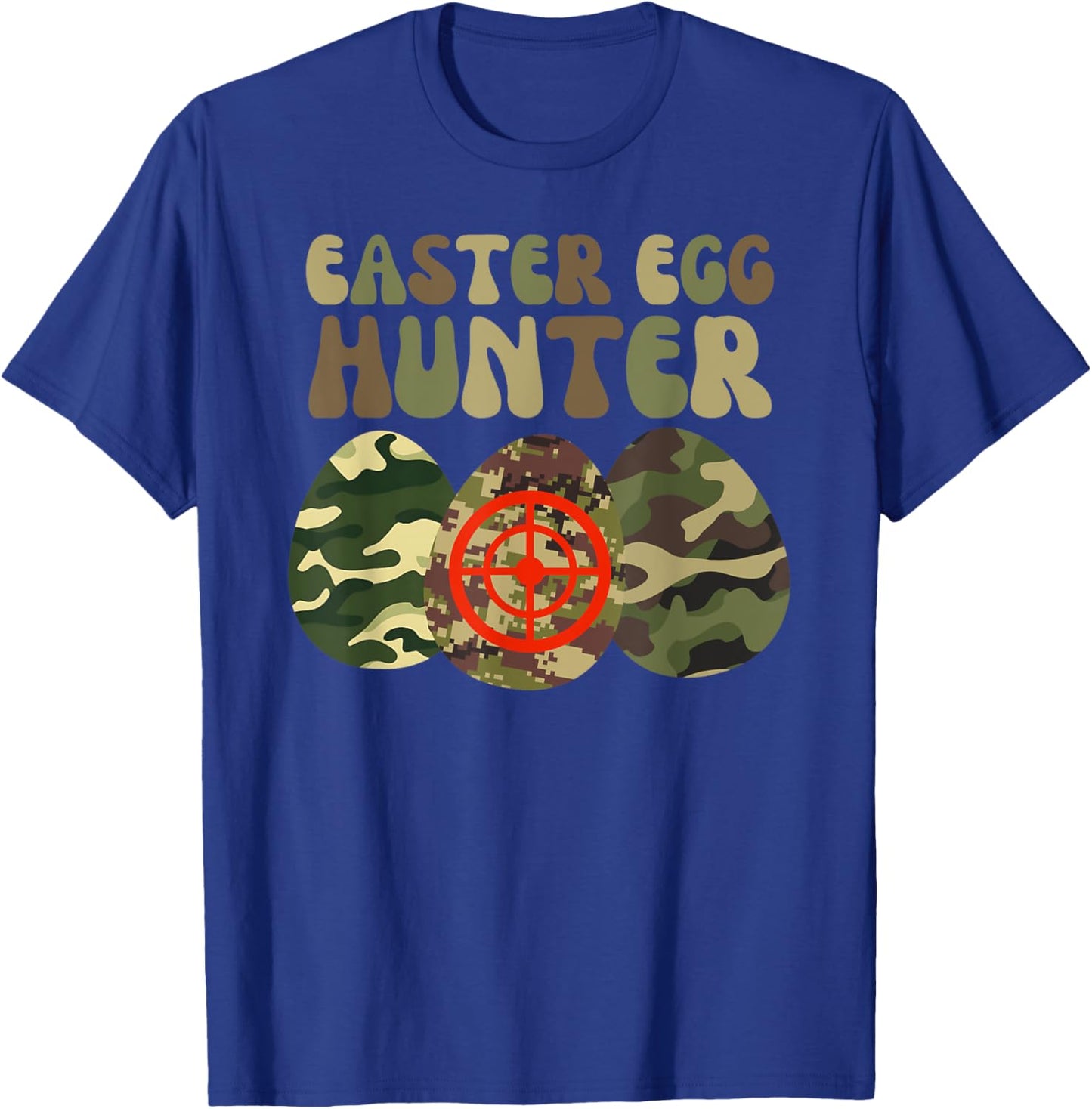 Easter Egg Hunter Camo Funny Camouflage Easter Hunting T-Shirt - T-Shirt | Royal