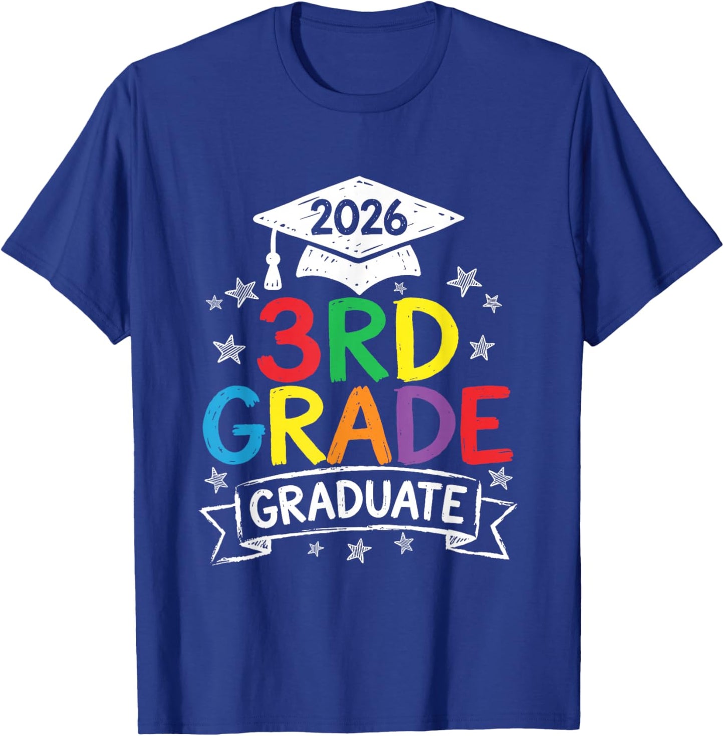 3rd Grade Graduate 2026 Graduation Last-Day of Third Grade T-Shirt - T-Shirt | Royal