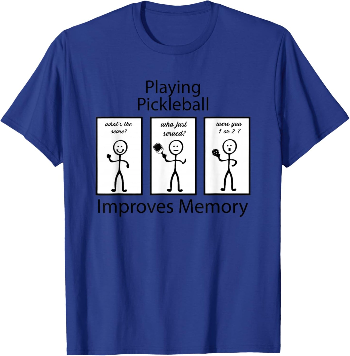 Playing Pickleball Improves Memory Funny design T-Shirt - T-Shirt | Royal