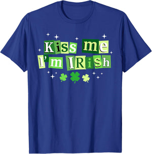 Kiss Me I'm Irish St.Patrick's Day Lucky Shamrock Ireland T-Shirt - T-Shirt | Royal