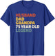 Dad Husband Grandpa 75 Year Old Legend 75th Birthday T-Shirt - T-Shirt | Royal