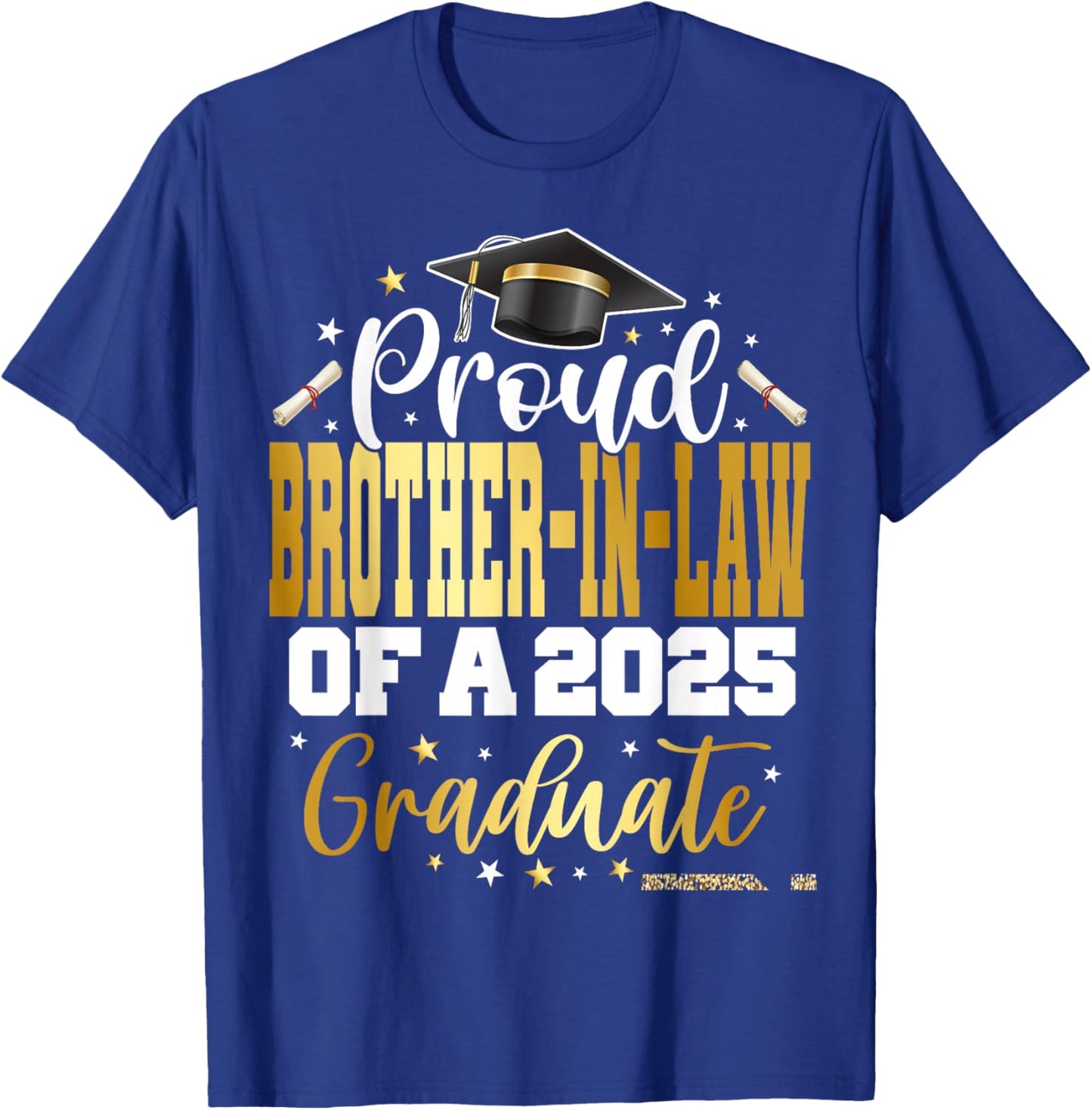 Senior 2025 Proud Brother-in-law Of A Class Of 2025 Graduate T-Shirt - T-Shirt | Royal