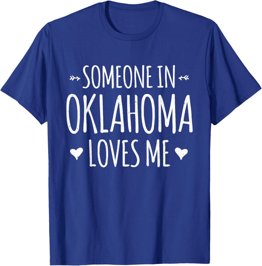 Someone In Oklahoma Loves Me Heart Proud US State T-Shirt - T-Shirt | Royal