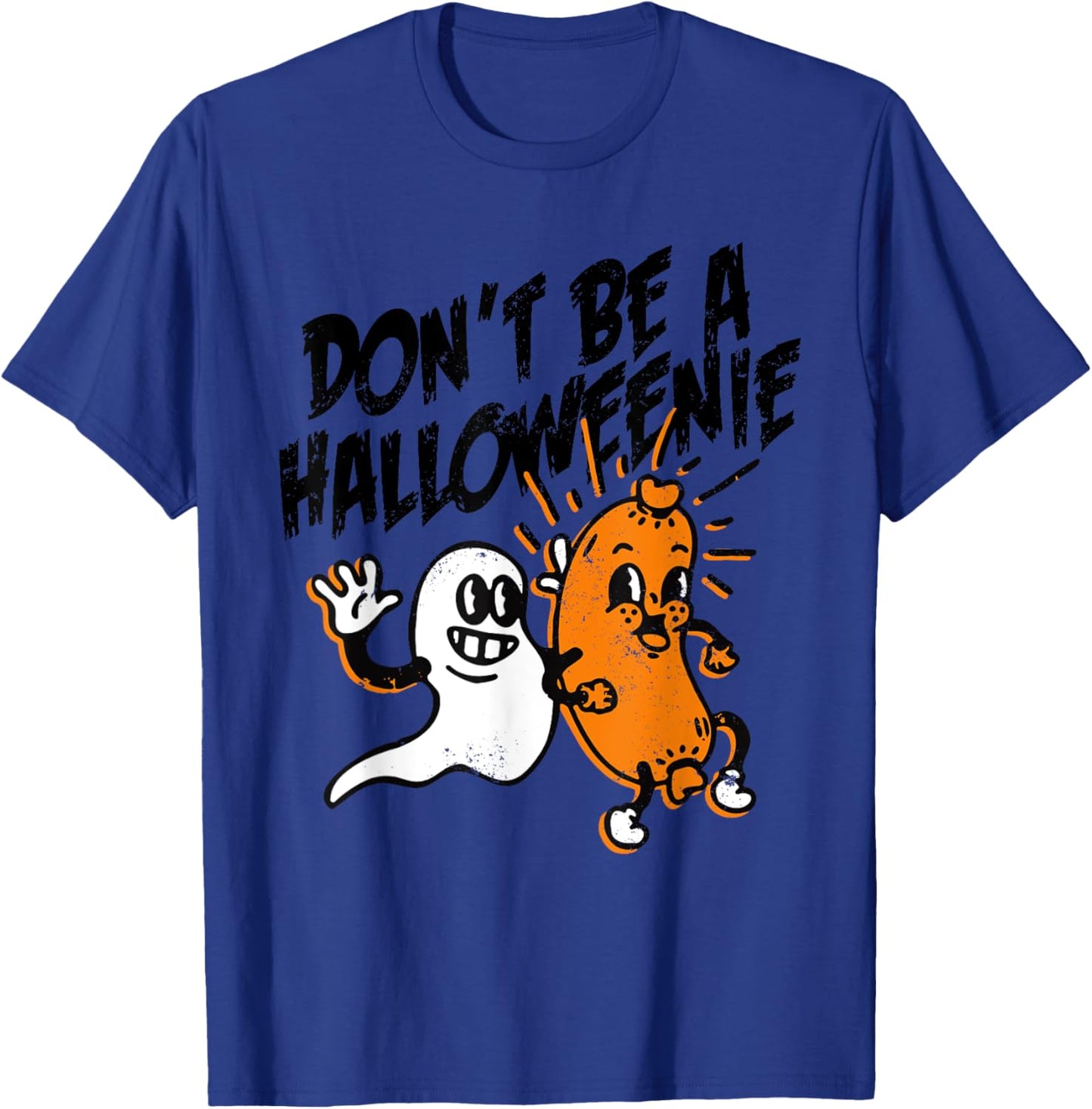 Funny Halloween Don't be a Halloweenie , Women T-Shirt - T-Shirt | Royal