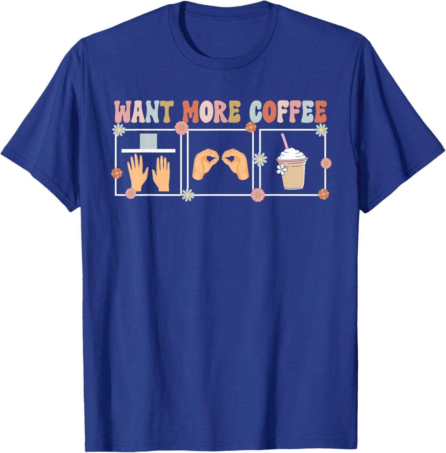Want More Coffee SPED Teacher Special Education Teacher T-Shirt - T-Shirt | Royal