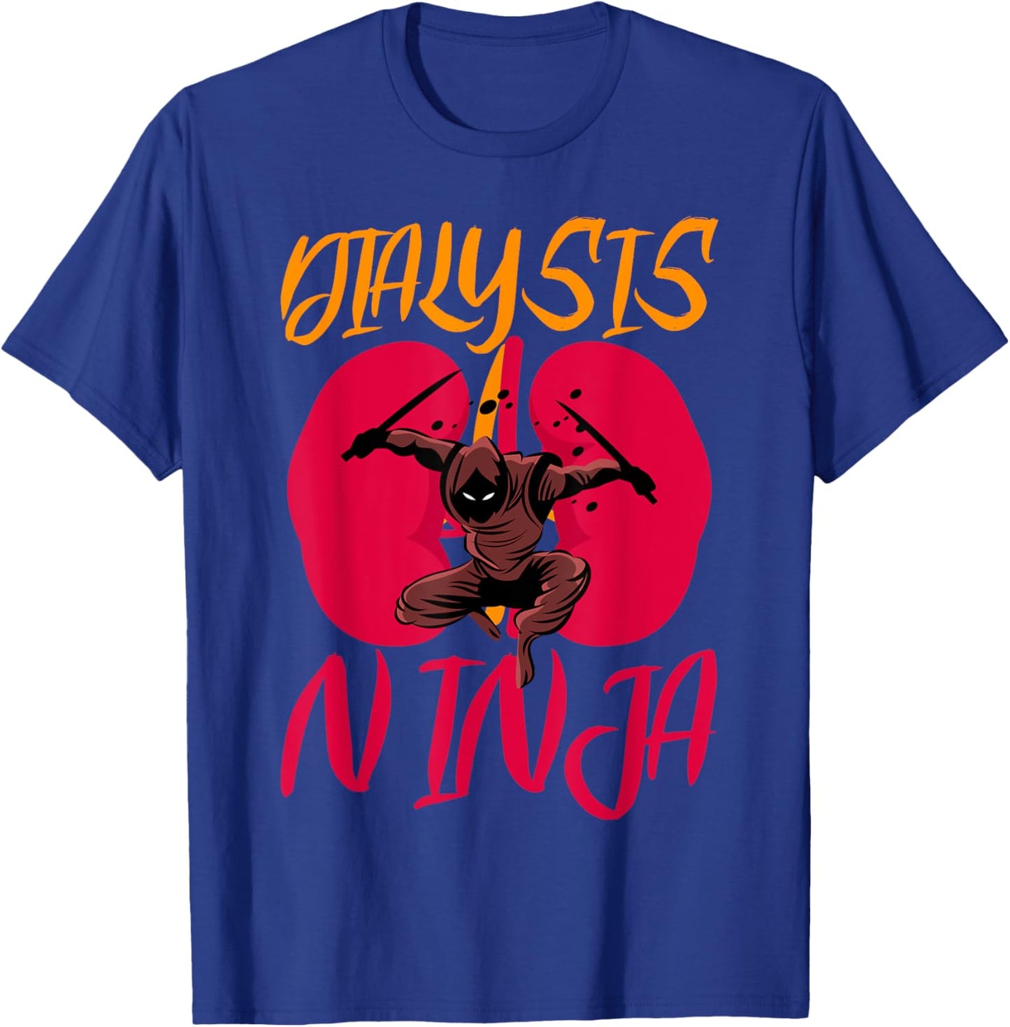 dialysis ninja Design for a dialysis patient T-Shirt - T-Shirt | Royal