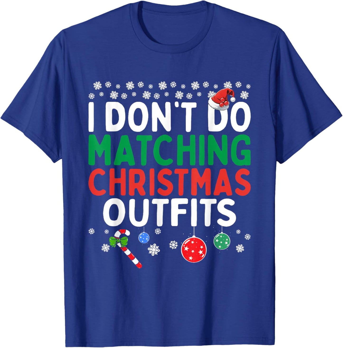 I Don't Do Matching Christmas Outfits But I Do Funny Couples T-Shirt - T-Shirt | Royal