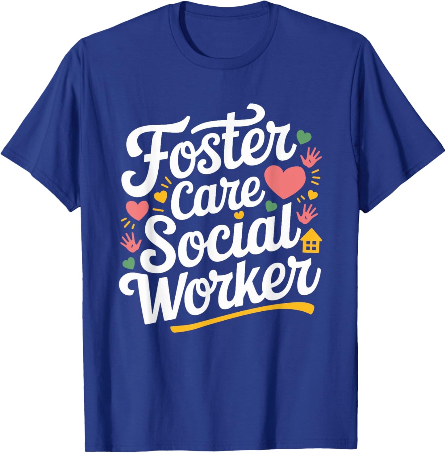 Foster Care Social Worker, Adoption Foster Care Foster Adopt T-Shirt - T-Shirt | Royal