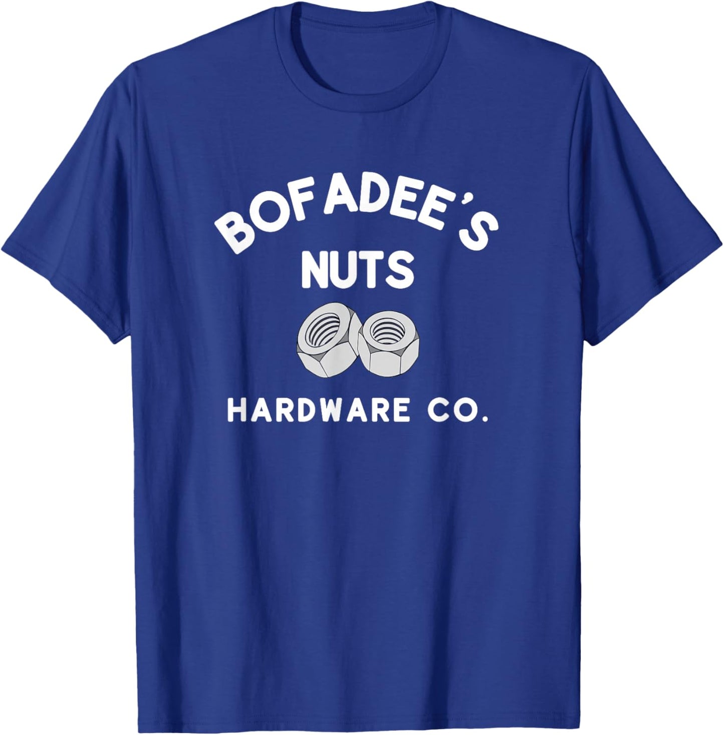 Bofadee's Nuts Hardware Co. or Women Funny T-Shirt - T-Shirt | Royal