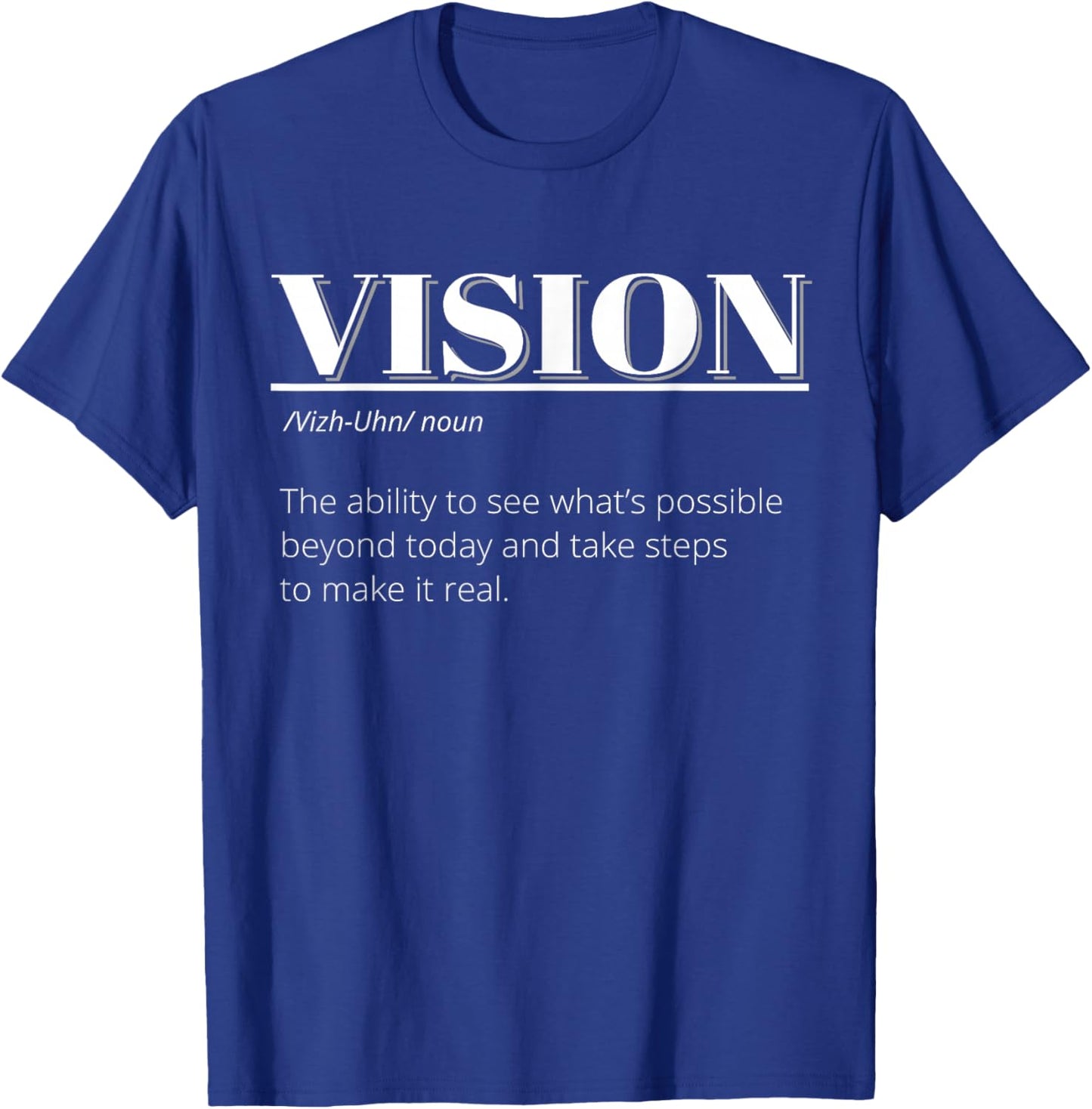 Positive Message Definition of Vision T-Shirt - T-Shirt | Royal