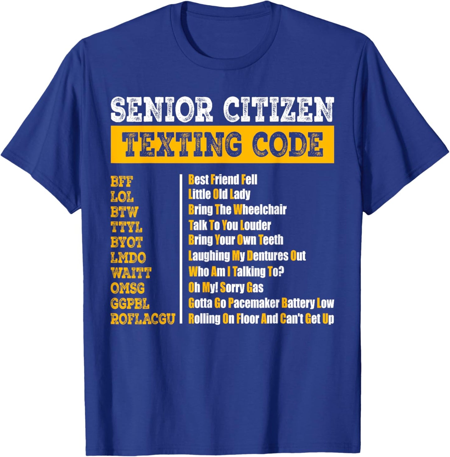 Funny Senior Citizen's Texting Code Design for Grandpa T-Shirt - T-Shirt | Royal