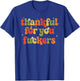 Thankful for You Fuckers T-Shirt - T-Shirt | Royal