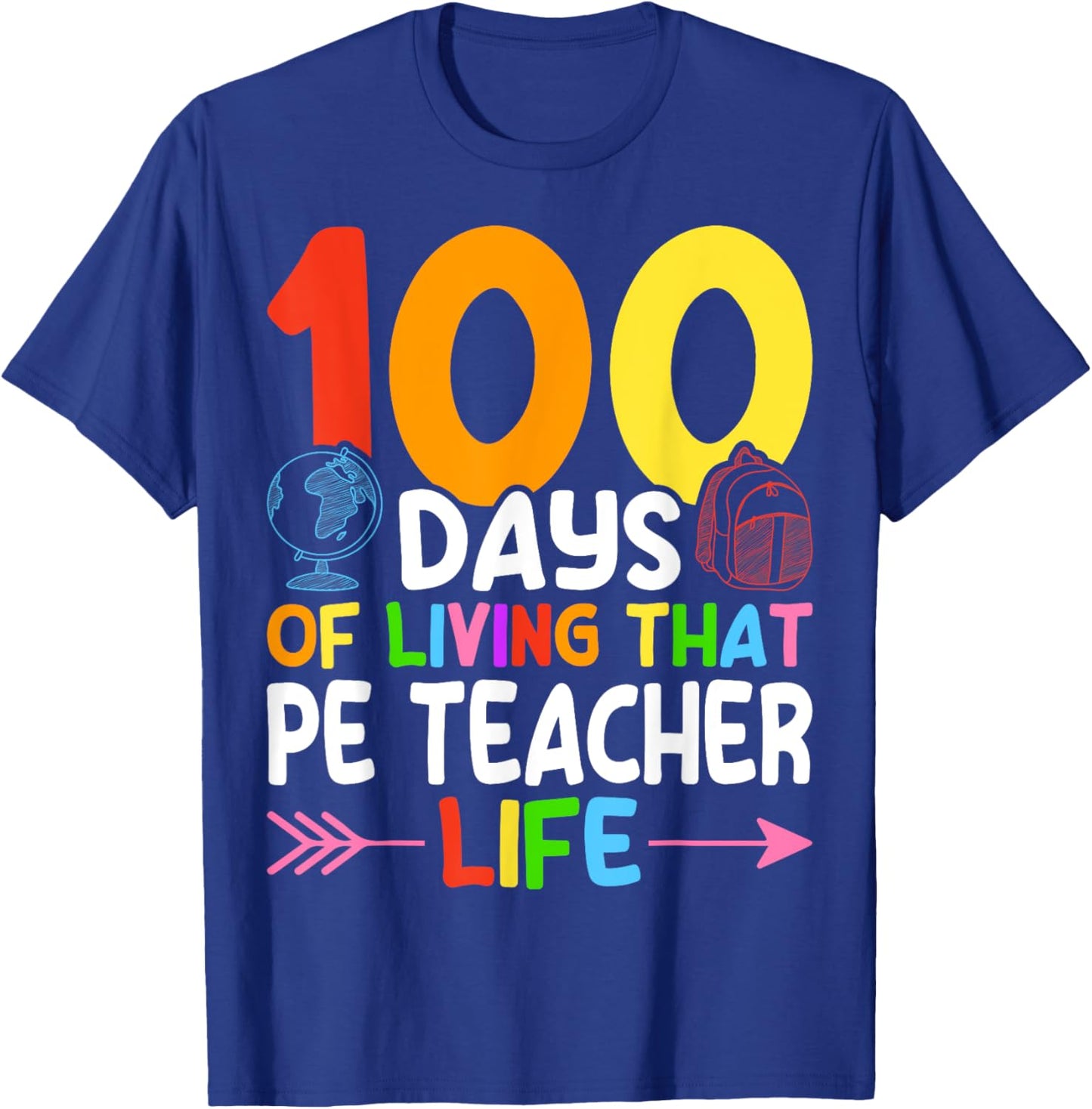 100 Days PE Teacher 100th Day of School Physical Education T-Shirt - T-Shirt | Royal