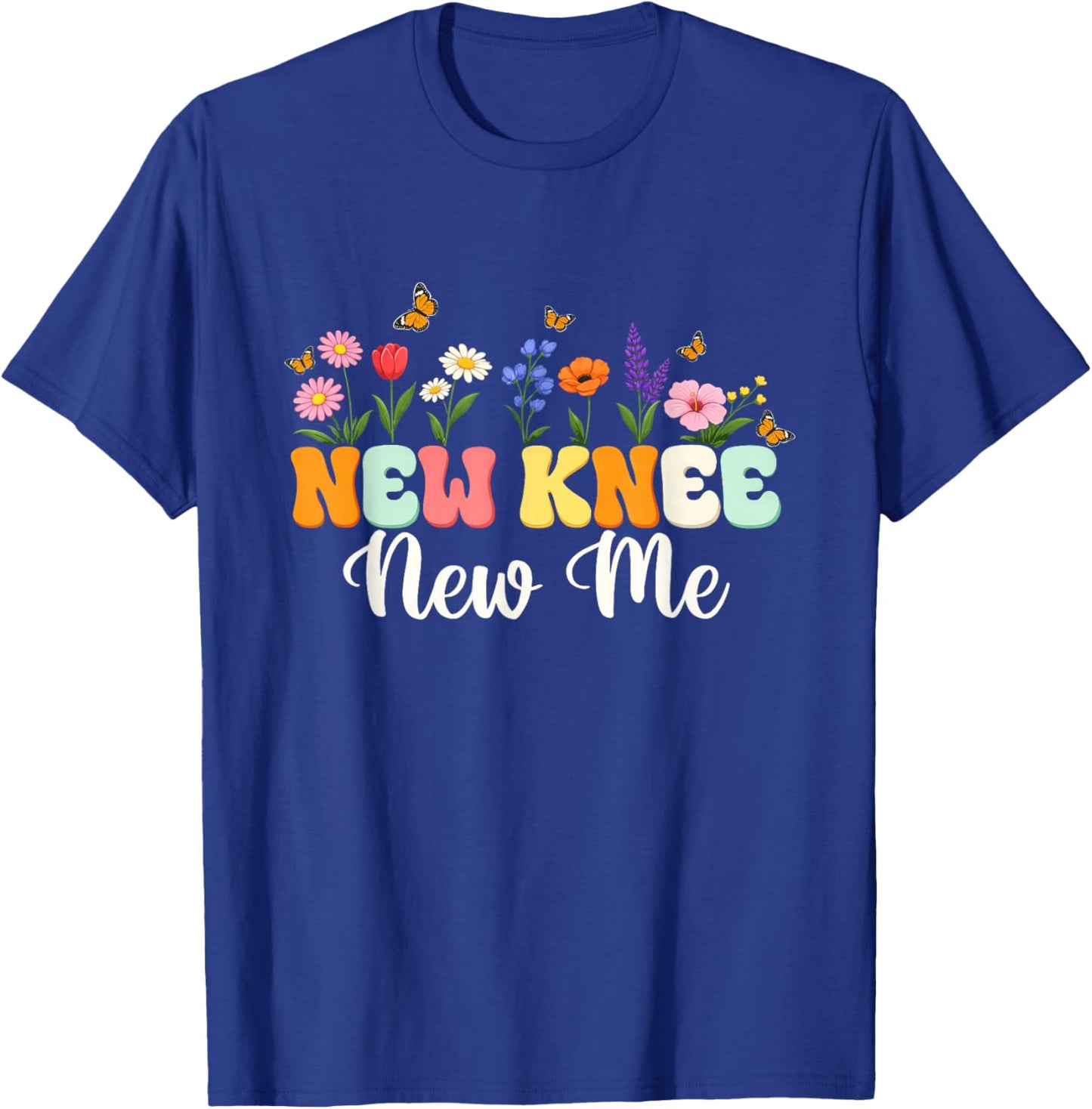 New Knee New Me - Knee Surgery Replacement Recovery Get Well T-Shirt - T-Shirt | Royal