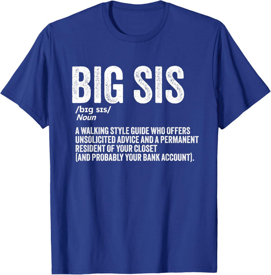 Big Sister Funny Sibling Humor Big Sis Definition T-Shirt - T-Shirt | Royal