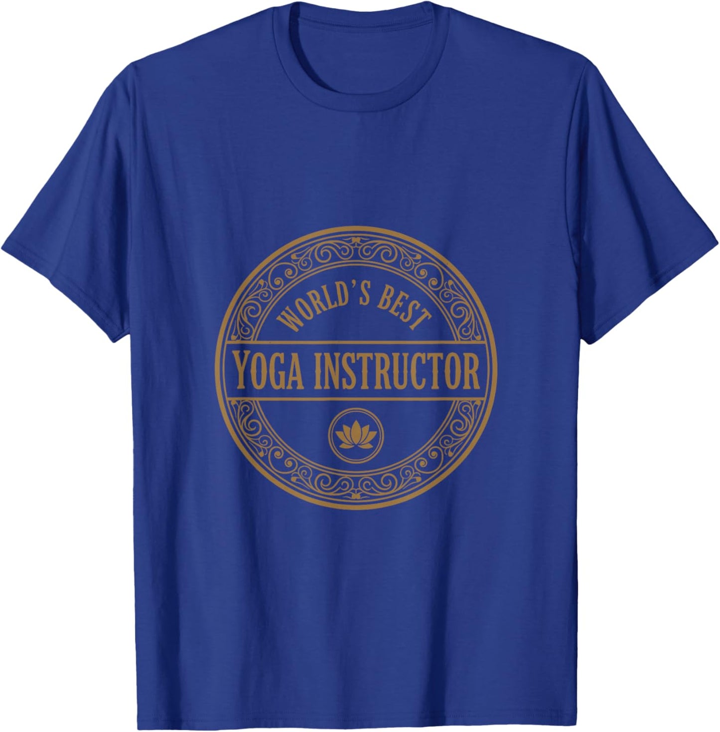 Vintage Yoga Instructor Badge World’s Best Design T-Shirt - T-Shirt | Royal