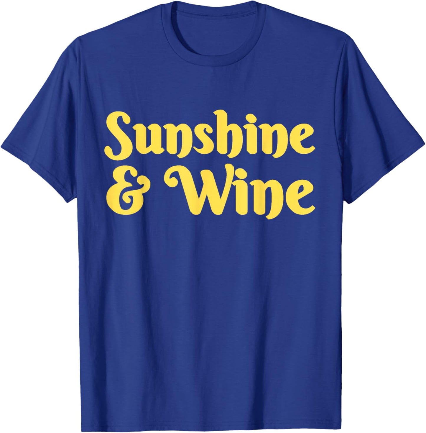SunShine and Wine T-Shirt - T-Shirt | Royal