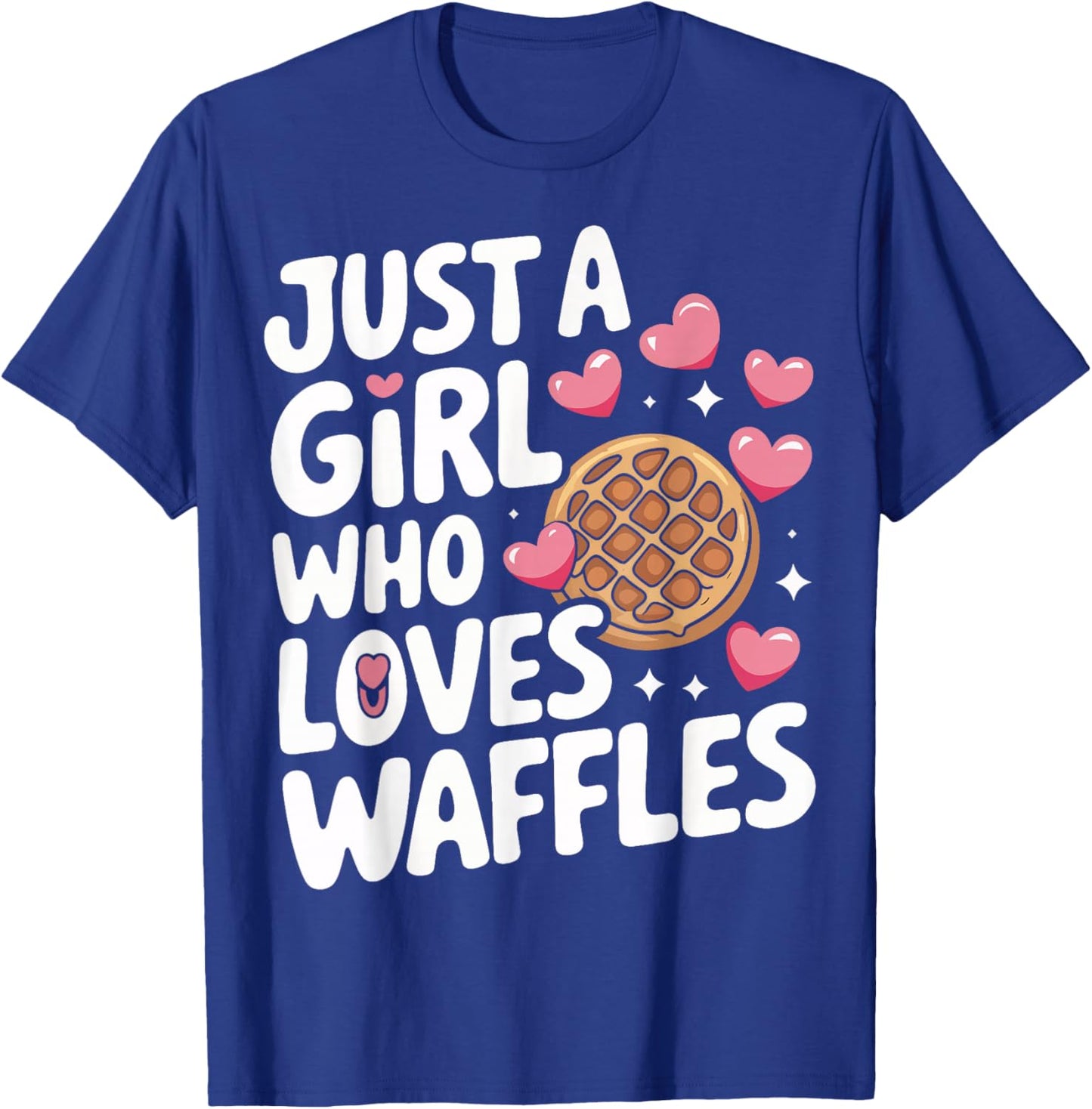 Waffles Just A Girl Who Loves Waffles T-Shirt - T-Shirt | Royal