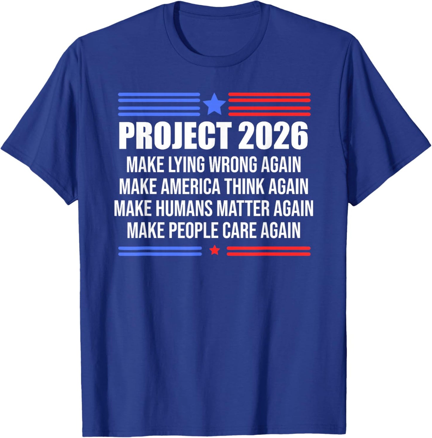 Make Lying Wrong Again Sign Project 2026 No Kings in America T-Shirt - T-Shirt | Royal