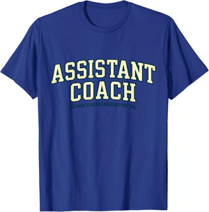 Assistant Coach Because Head Coaches Need Heroes Too Funny T-Shirt - T-Shirt | Royal