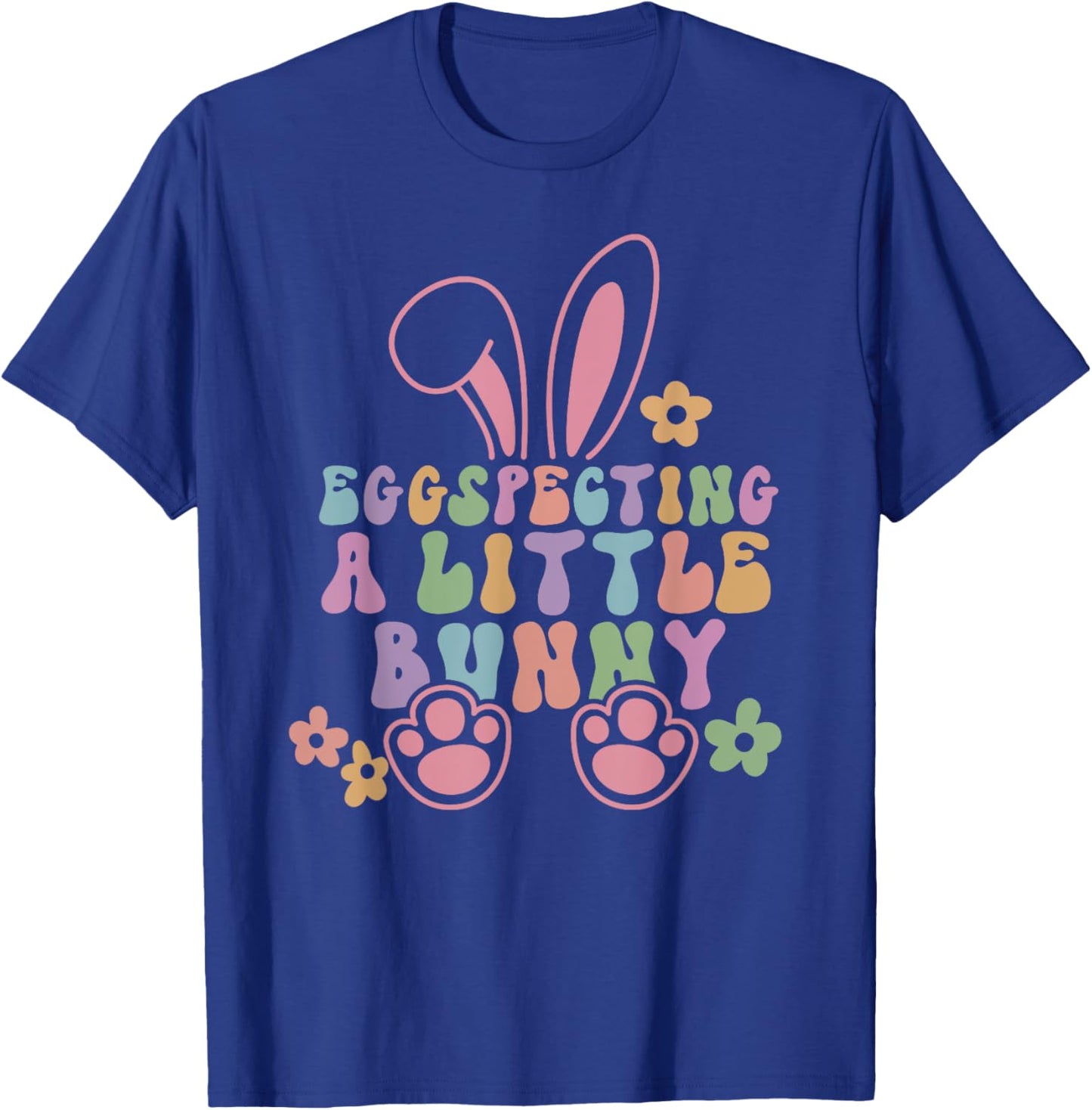 Egg Specting A Little Bunny Easter Pregnancy Announcement T-Shirt - T-Shirt | Royal