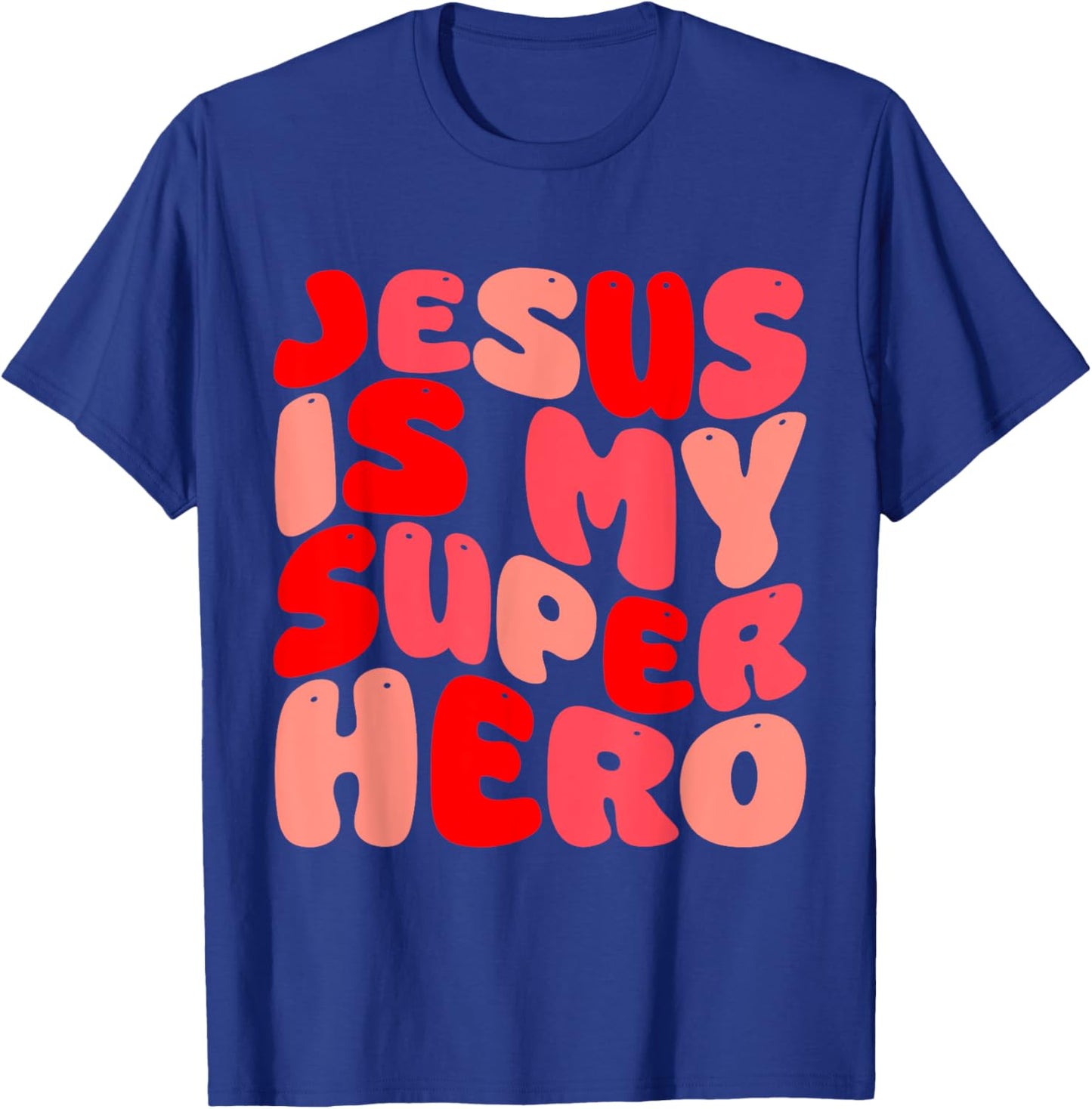 Jesus Is My Superhero Christian Religious T-Shirt - T-Shirt | Royal