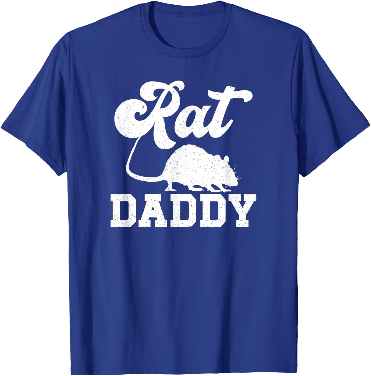 Rat Daddy Rat Owner Rat Dad Rat Father Rat Lover T-Shirt - T-Shirt | Royal
