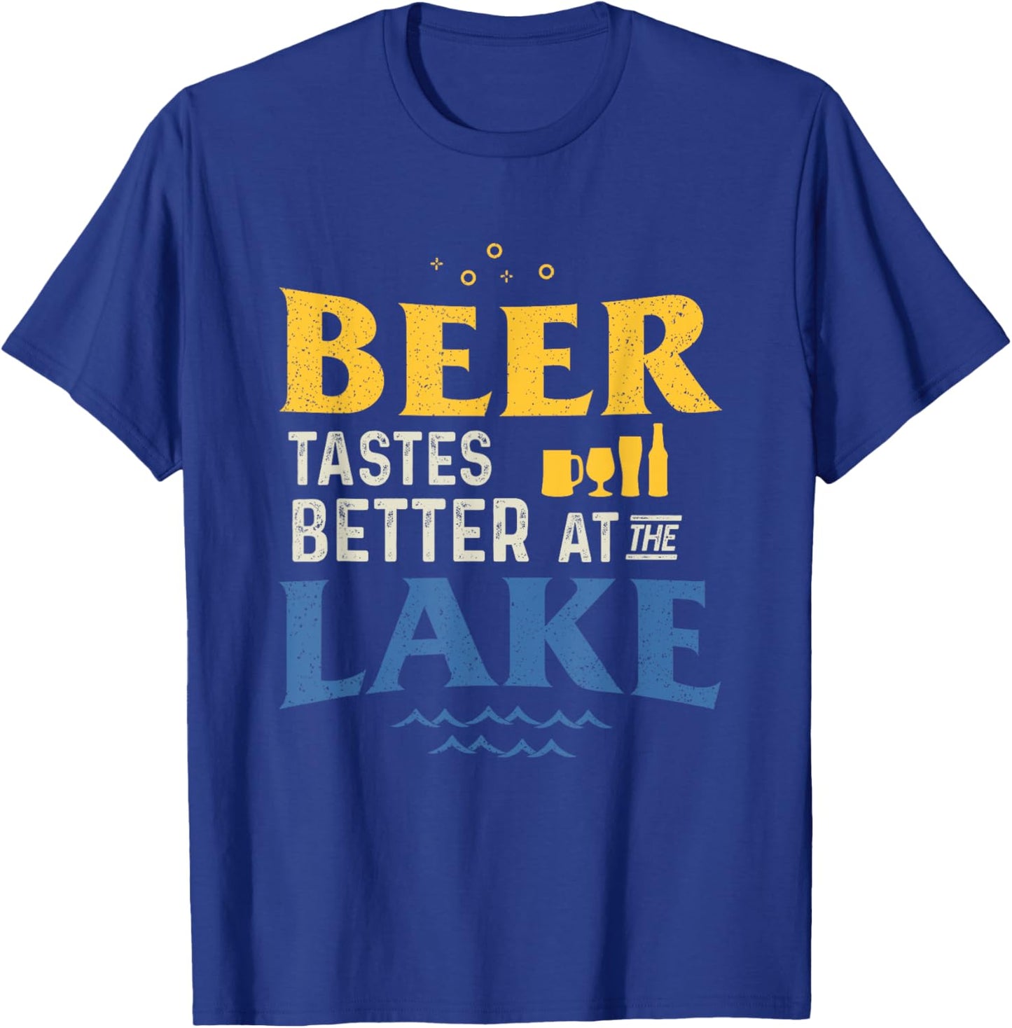 Drinking Lake Shirts Beer Tastes Better At The-Lake T-Shirt - T-Shirt | Royal