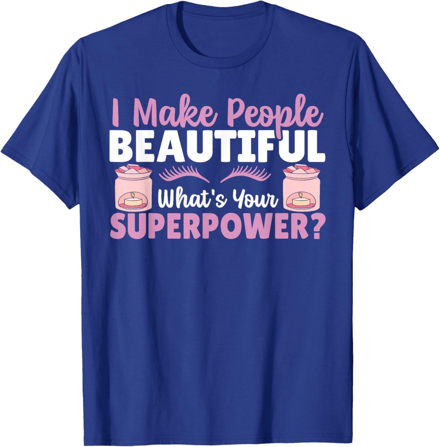 Cosmetology Superpower Cosmetologist T-Shirt - T-Shirt | Royal