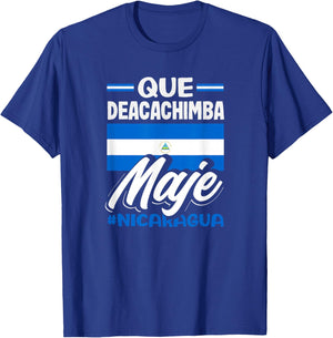 Que Deacachimba Maje Flag of Nicaragua Pride T-Shirt - T-Shirt | Royal