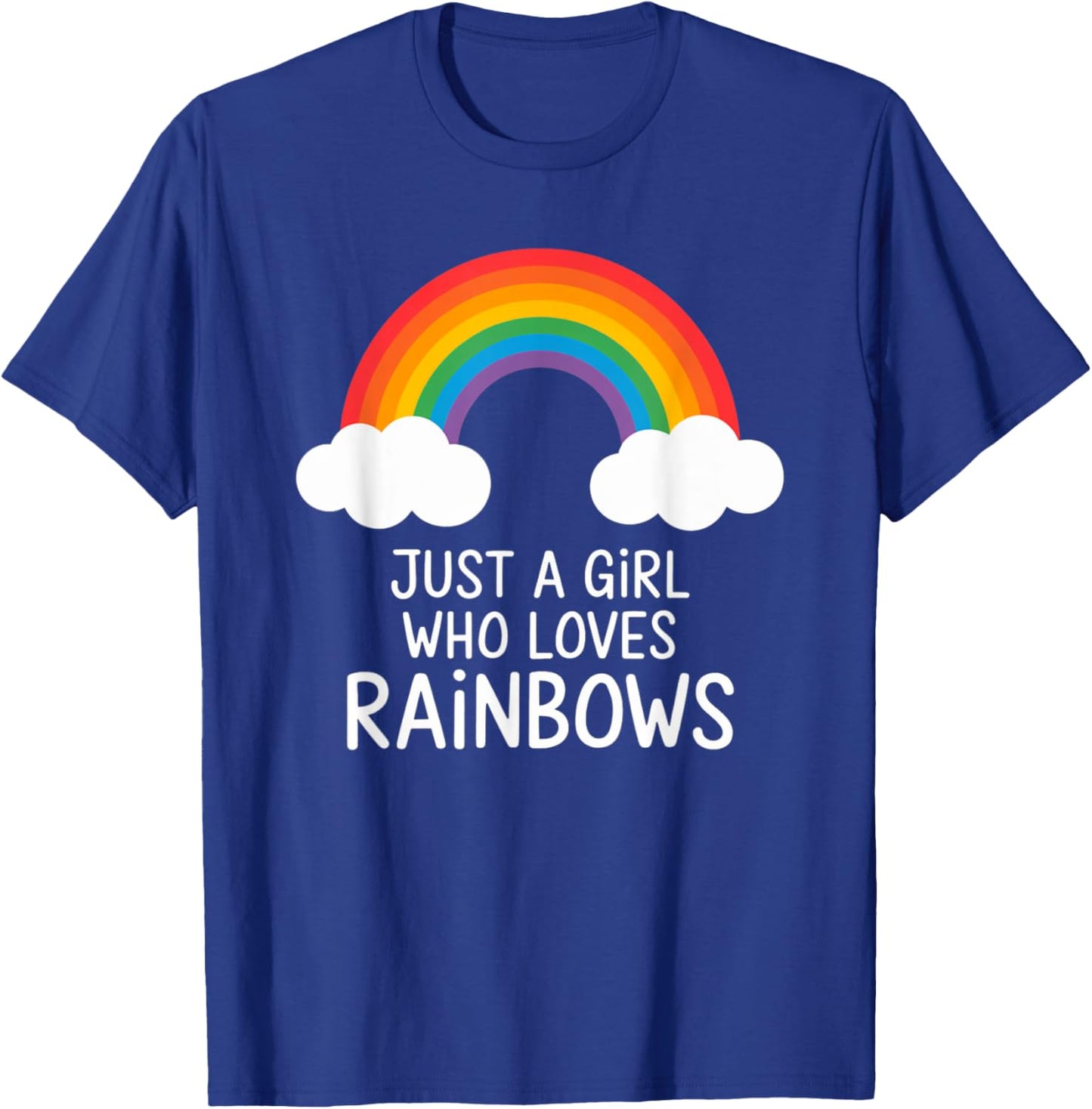 Just a Girl Who Loves Rainbows Cute Groovy Spring Summer T-Shirt - T-Shirt | Royal