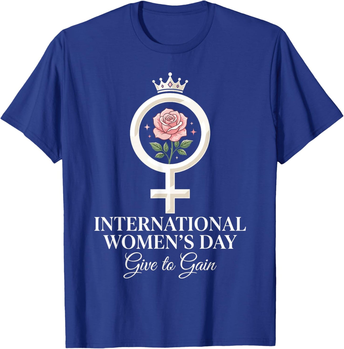 8 March Give to Gain International Women's Day 2026 T-Shirt - T-Shirt | Royal
