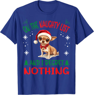 Cute Chihuahua Chiwawa dog Dog Christmas On The Naughty List T-Shirt - T-Shirt | Royal