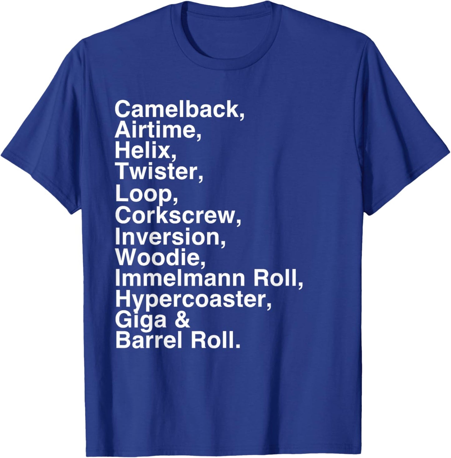 Roller Coaster Lover's: Airtime, Helix, Corkscrew -Fun Gifts T-Shirt - T-Shirt | Royal