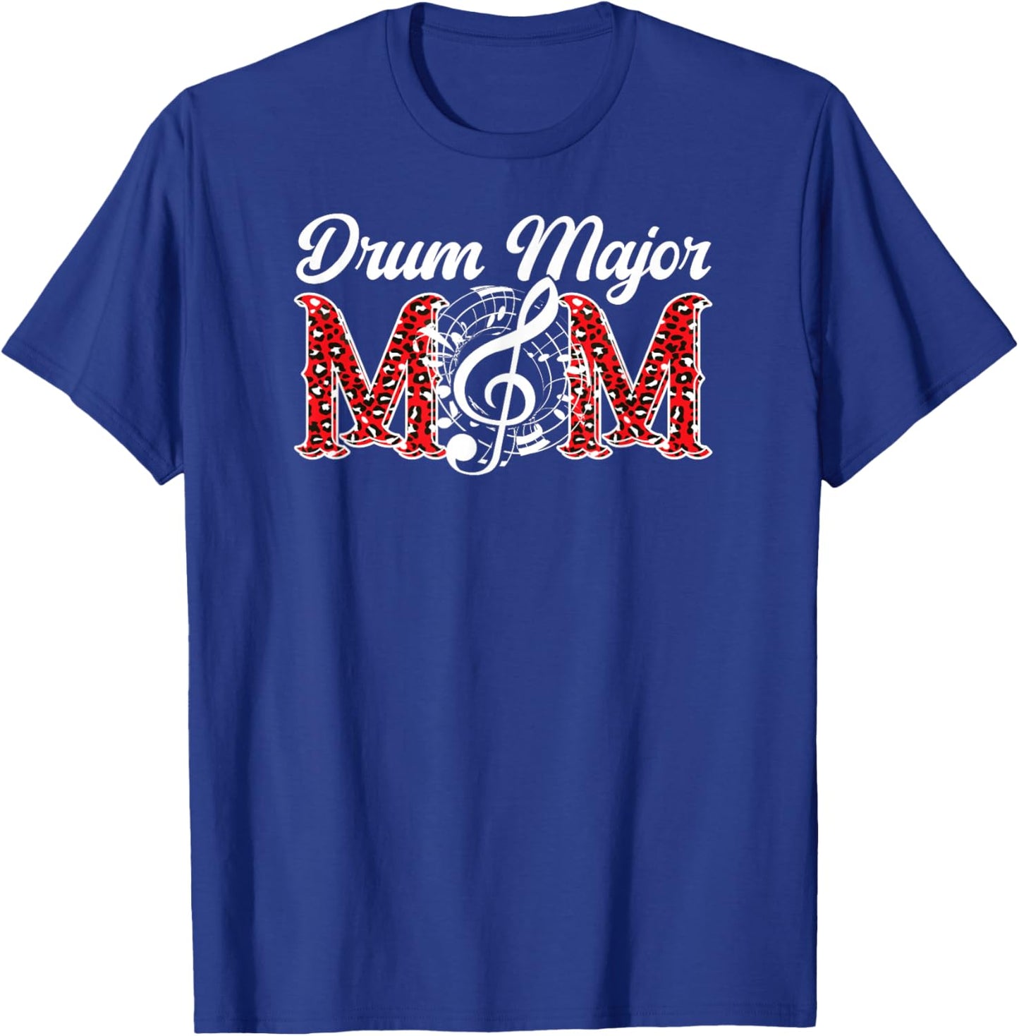 Drum Major Mom Leopard Mom Of A Drum Major Mother T-Shirt - T-Shirt | Royal