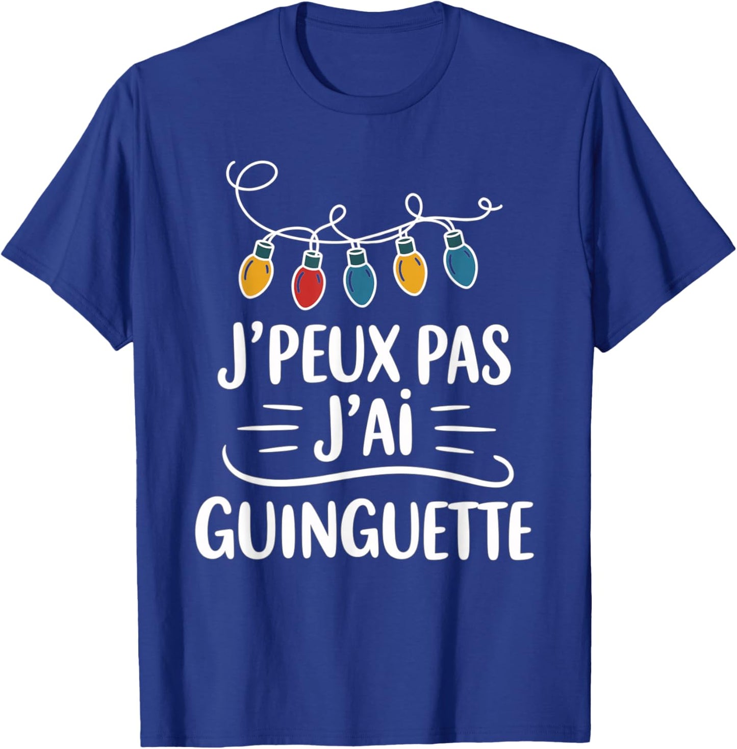 Je Peux Pas J'Ai Guinguette Humour Evening Friends Aperitif T-Shirt - T-Shirt | Royal