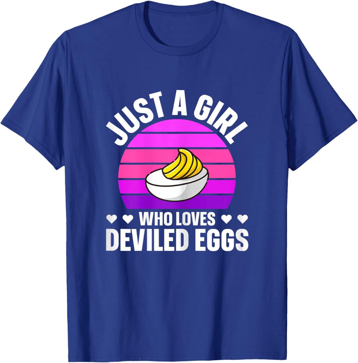 Just a Girl who Loves Deviled Eggs - Deviled Egg T-Shirt - T-Shirt | Royal