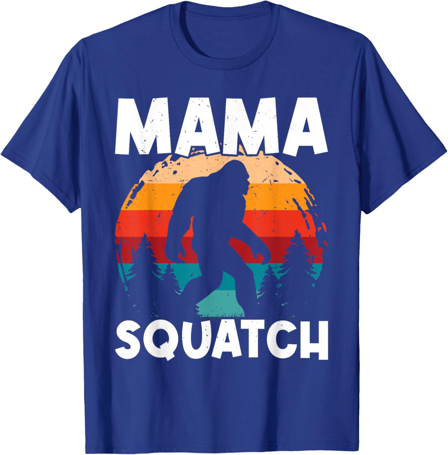 Mama Squatch Bigfoot Mama Sasquatch Yeti Family Matching T-Shirt - T-Shirt | Royal
