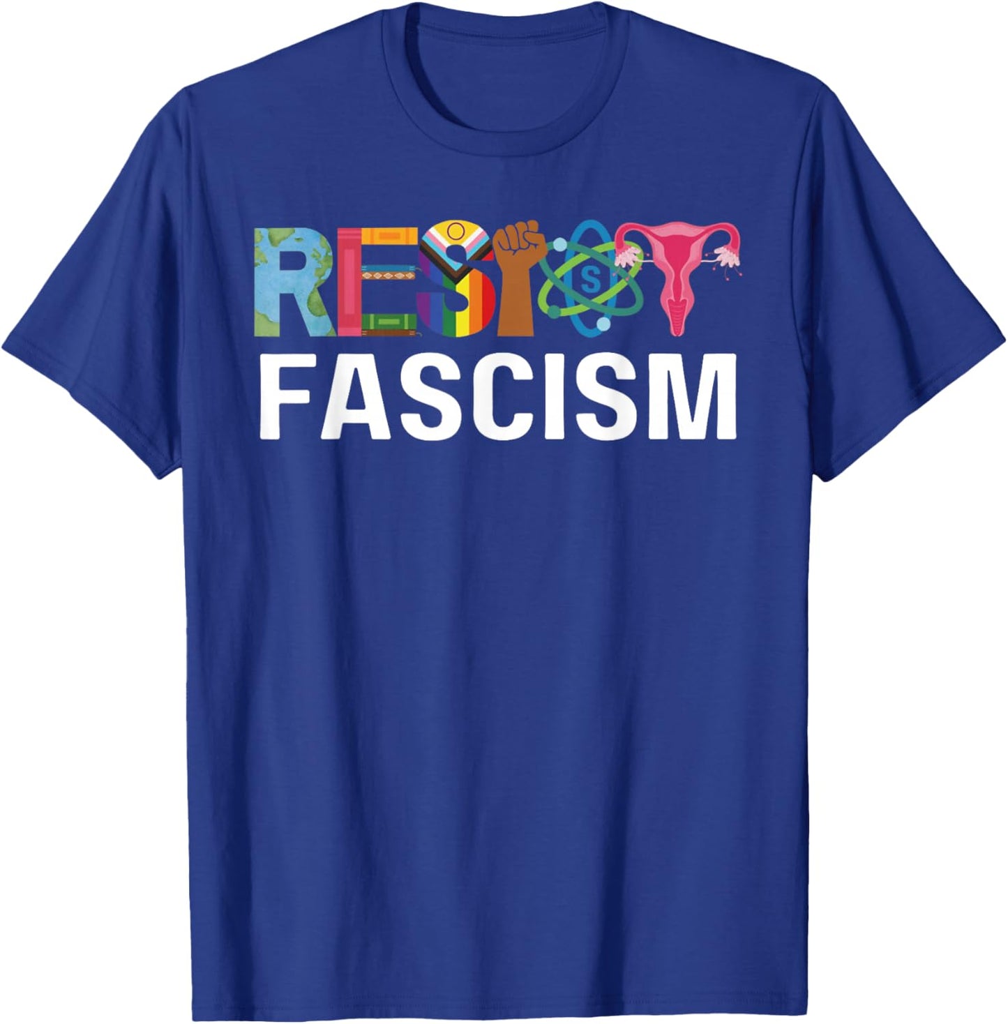 Resist Fascism Anti Racist Anti Trump T-Shirt - T-Shirt | Royal