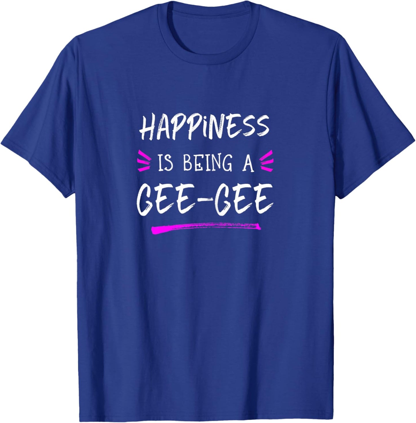 Happiness is Being A Gee-Gee Cute Grandma GeeGee T-Shirt - T-Shirt | Royal