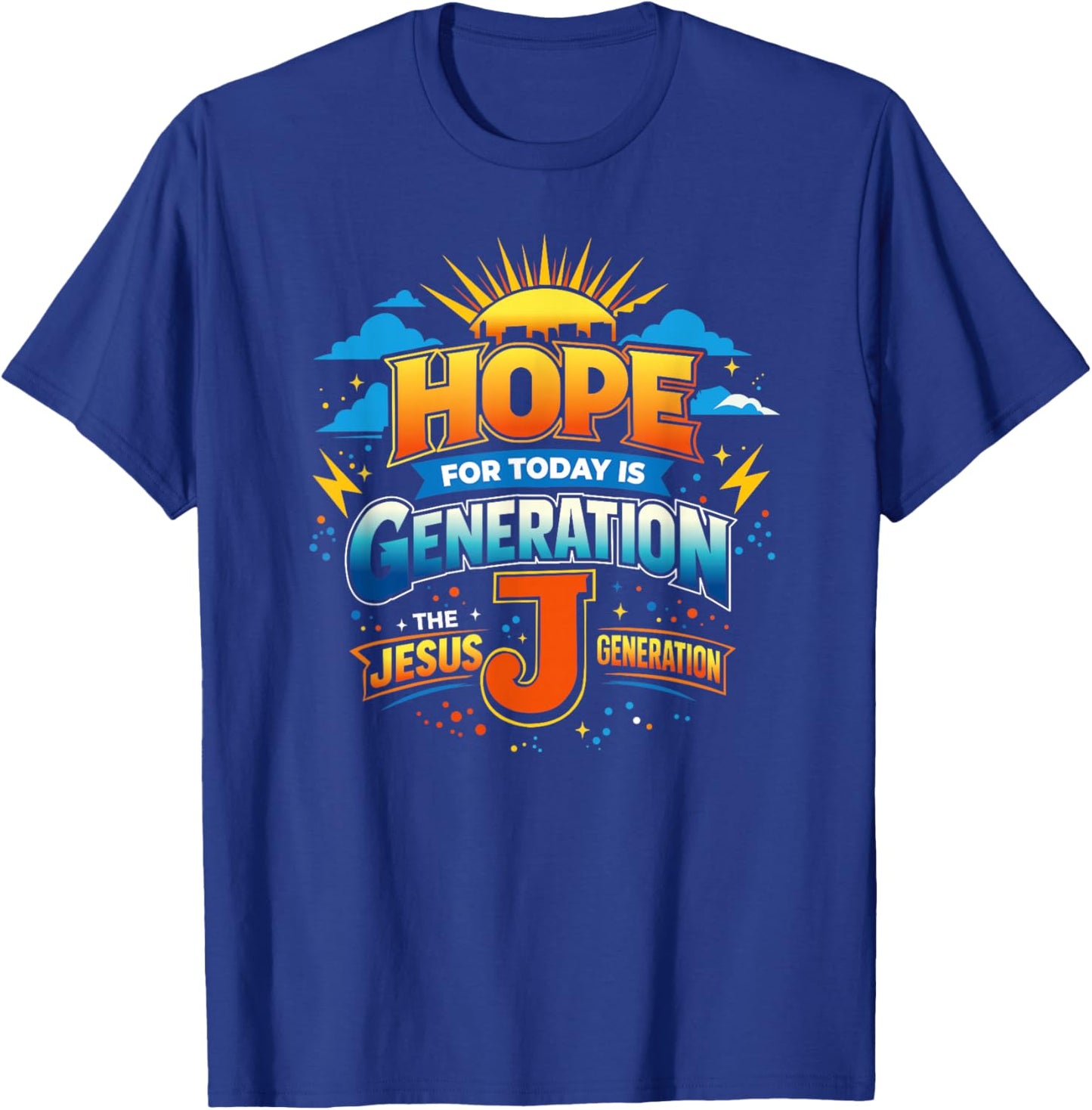 Hope for Today is Generation J T-Shirt - T-Shirt | Royal