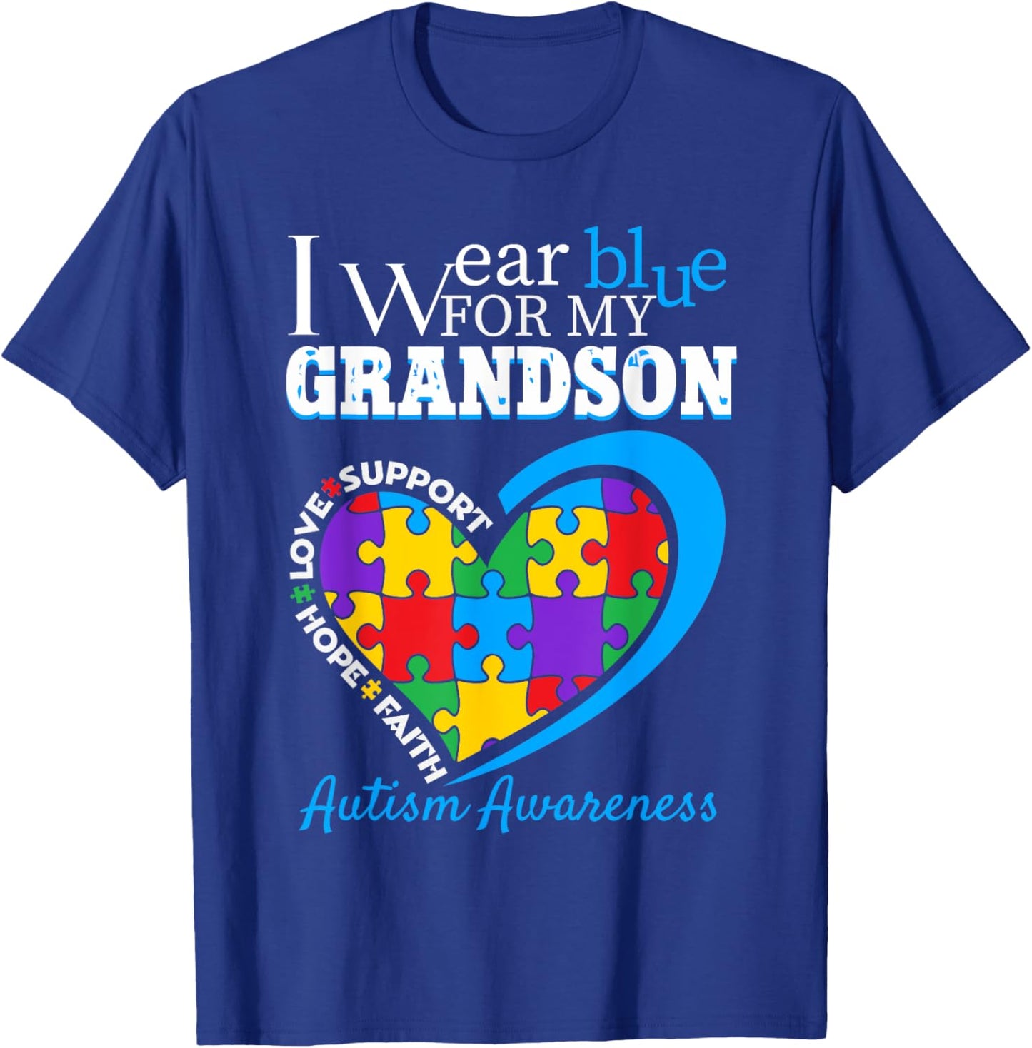 Grandma Grandpa I Wear Blue For My Grandson Autism Awareness T-Shirt - T-Shirt | Royal