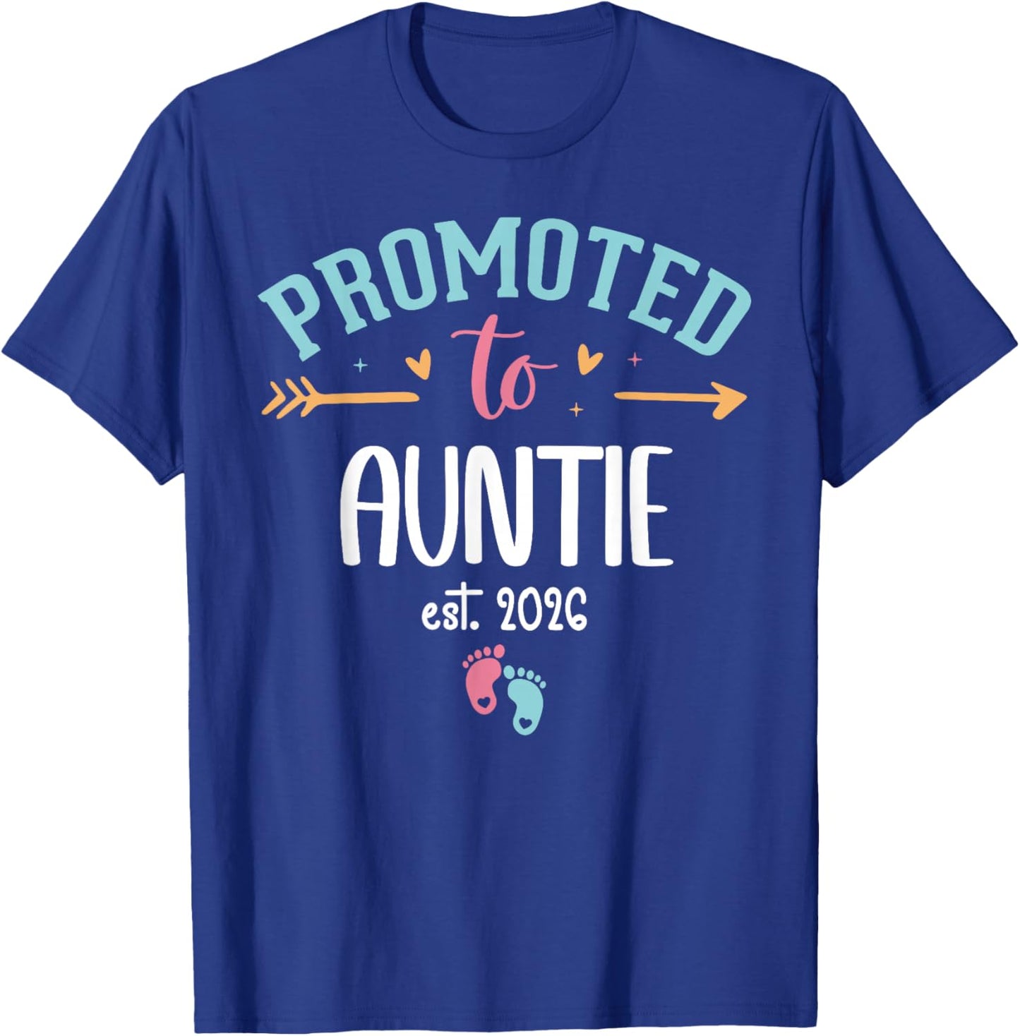 Promoted to Auntie 2026 First Time Aunt est 2026 Aunty to Be T-Shirt - T-Shirt | Royal