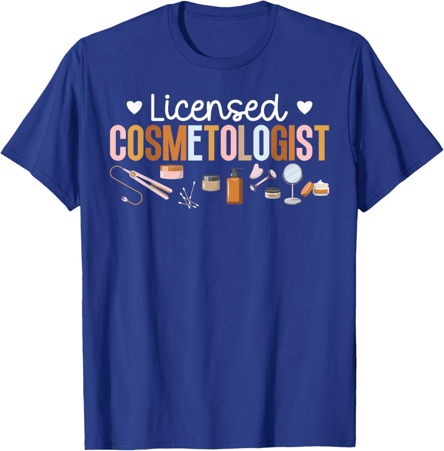 Licensed Cosmetologist Cosmetology Cosmetologist T-Shirt - T-Shirt | Royal