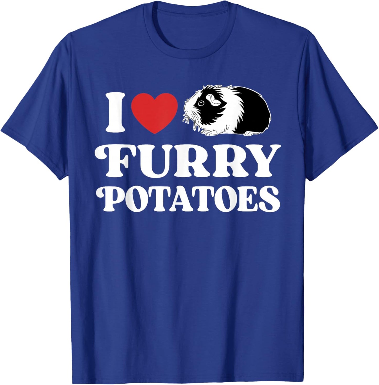 I Love Furry Potatoes Funny Guinea Pig Heart Design T-Shirt - T-Shirt | Royal